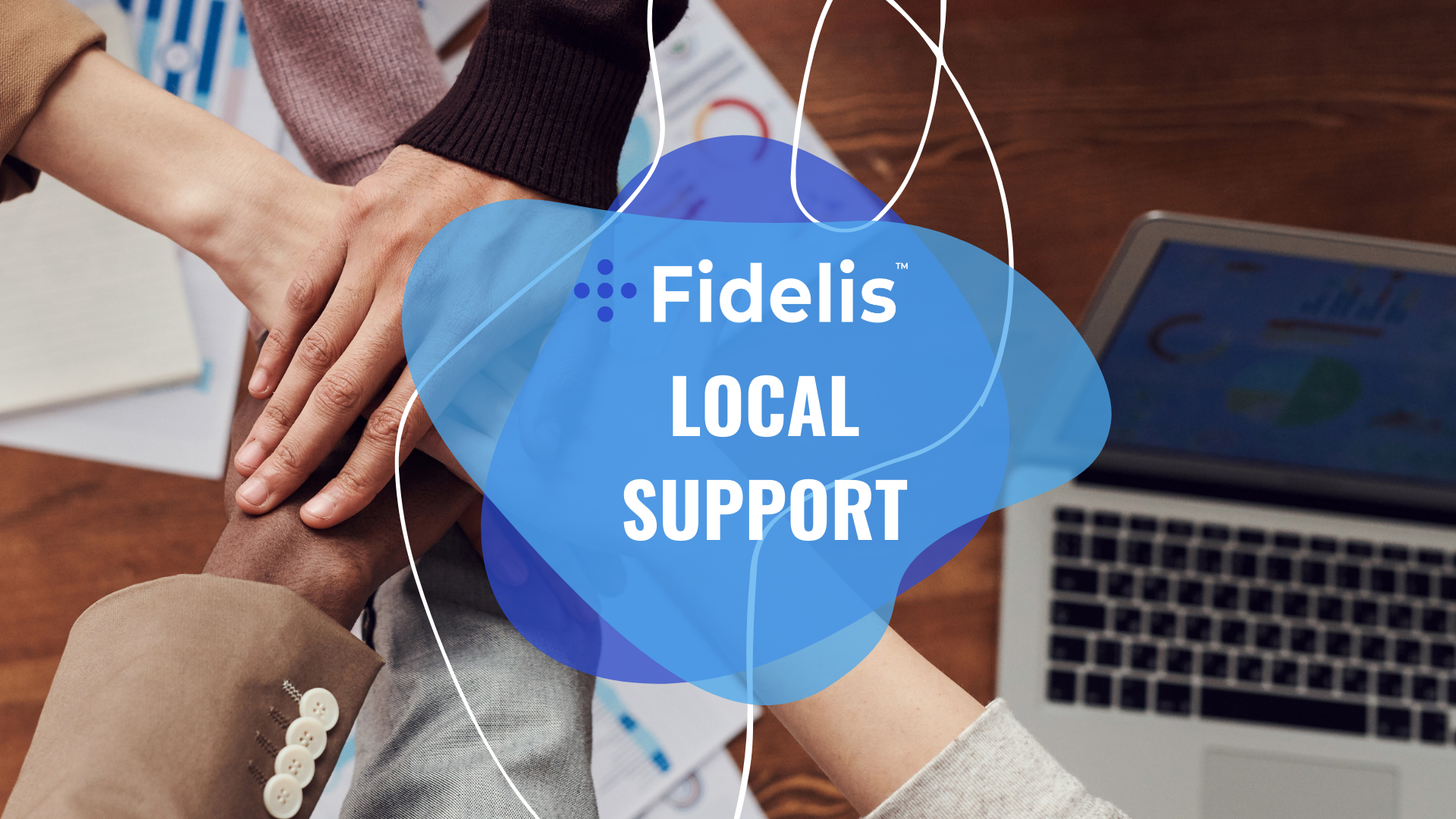 Fidelis Local Support